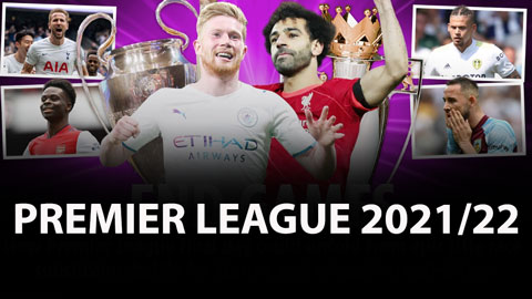 Vòng cuối Premier League 2021/22 còn gì để chờ đợi?