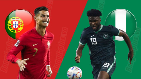 Nhận định Bồ Đào Nha vs Nigeria, 01h45 ngày 18/11