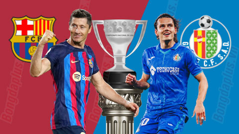Nhận định bóng đá Barcelona vs Getafe, 00h30 ngày 23/1