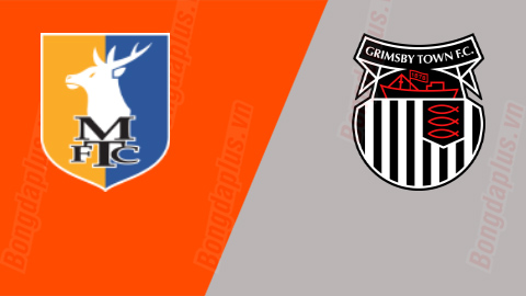 Nhận định bóng đá Mansfield Town vs Grimsby Town, 02h45 ngày 23/3