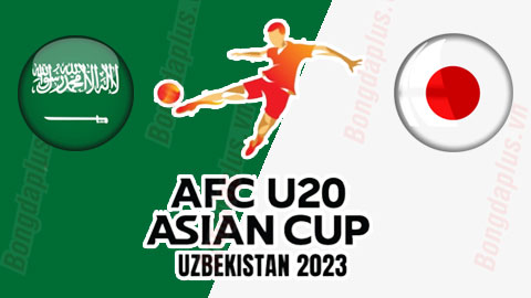 Nhận định bóng đá U20 Saudi Arabia vs U20 Nhật Bản, 19h00 ngày 9/3: Mong manh cho ĐKVĐ