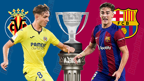 Nhận định bóng đá Villarreal vs Barca, 22h30 ngày 27/8