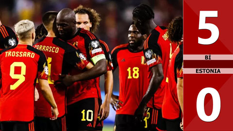 VIDEO bàn thắng Bỉ vs Estonia: 5-0 (Bảng F vòng loại EURO 2024)