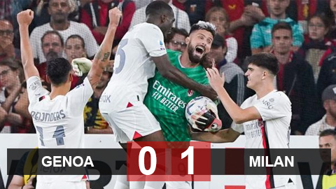 Kết quả Genoa vs Milan: Trận đấu điên rồ