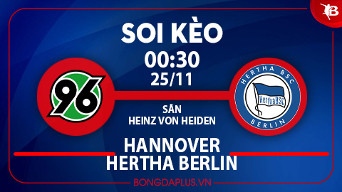 Khách từ hòa tới thắng trận Hannover vs Hertha Berlin; Bahia thắng góc chấp trận Corinthians vs Bahia