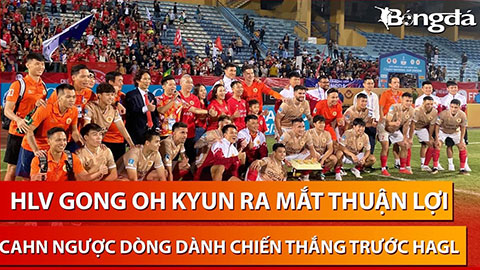 HLV Gong Oh Kyun ăn mừng chiến thắng ngay trận ra mắt