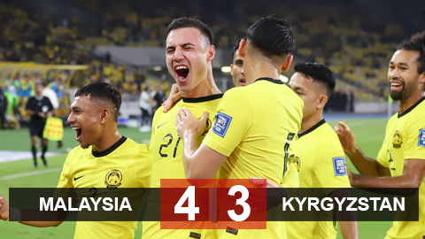 Kết quả Malaysia vs Kyrgyzstan: Trận cầu điên rồ