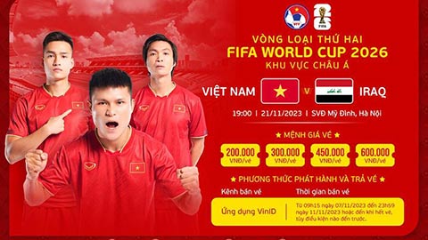 Mở bán trực tiếp vé xem Việt Nam vs Iraq