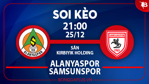 Mưa gôn trận Alanyaspor vs Samsunspor; Xỉu góc hiệp 2 trận Pendikspor vs Ankaragucu