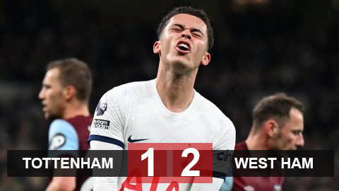Kết quả Tottenham vs West Ham: Thua ngược đáng tiếc