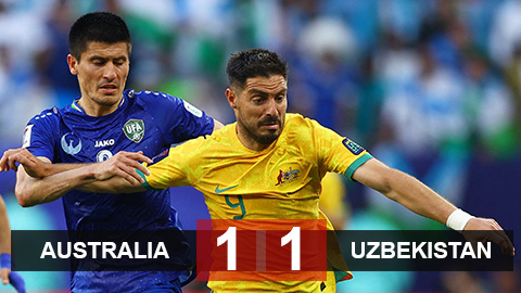 Kết quả Australia 1-1 Uzbekistan: Hòa là hợp lý
