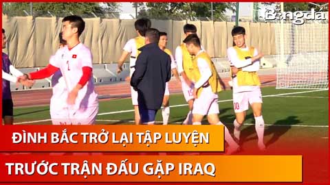 Đình Bắc trở lại tập luyện, ĐT Việt Nam hứa hẹn nhiều thay đổi trước trận đấu gặp Iraq