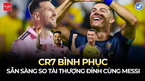 Ronaldo bình phục chấn thương, sẵn sàng cháy cho lần cuối cùng Messi