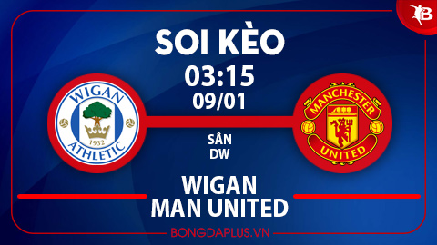 MU thua góc chấp hiệp 1 trận Wigan vs MU; Tài góc hiệp 1 trận Moreirense vs Casa Pia