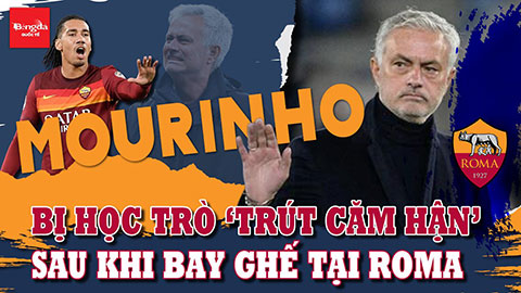 Khốn khổ Mourinho bị học trò ‘trút căm hận’ sau khi bay ghế tại AS Roma