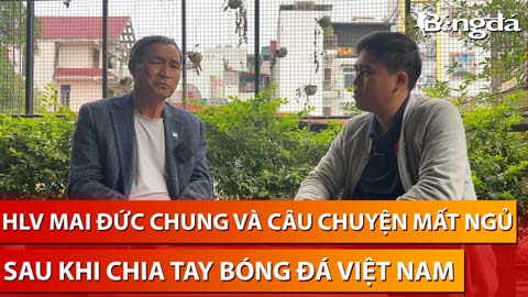 HLV Mai Đức Chung vẫn phải uống 1-2 viên thuốc ngủ mỗi tối, mong được làm cố vấn cho ĐT nữ Việt Nam