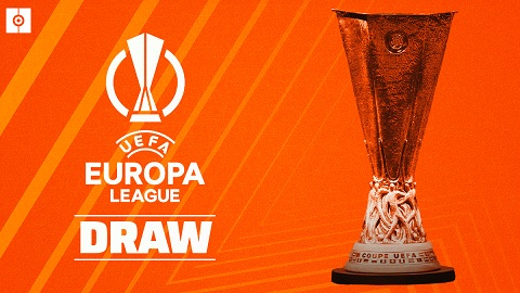 Những điều cần biết trước lễ bốc thăm Europa League và Conference League