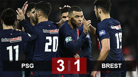 Kết quả PSG vs Brest: PSG vào tứ kết