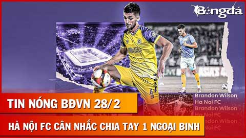 Tin nóng BĐVN 28/2