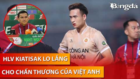 Bùi Hoàng Việt Anh khâu 24 mũi, HLV Kiatisak nói gì về chấn thương của trung vệ ĐT Việt Nam?