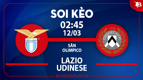 Khách thắng kèo châu Á trận Lazio vs Udinese; Xỉu góc hiệp 1 trận Gil Vicente vs Chaves