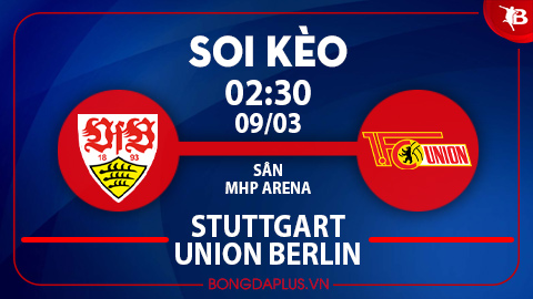 Chủ nhà đè góc hiệp 1 trận Stuttgart vs Union Berlin; Mưa gôn trận Dusseldorf vs Hamburg