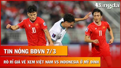 Rò rỉ giá vé Việt Nam đấu Indo tại Mỹ Đình
