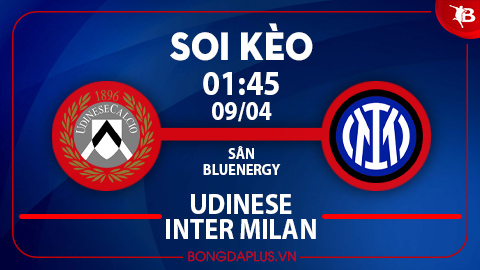 Chủ thắng góc chấp hiệp 1 trận Udinese vs Inter; IK Sirius từ hòa tới thắng trận Kalmar vs IK Sirius